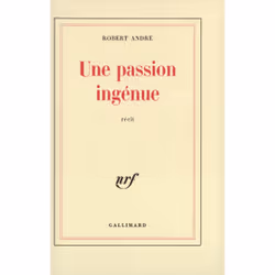 ISBN Une passion ingénue, Français, 256 pages