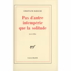 ISBN Pas d'autre intempérie que la solitude, Français, 264 pages
