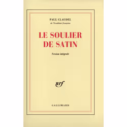 ISBN Le Soulier de satin ou Le pire n'est pas toujours sûr, Français, 480 pages