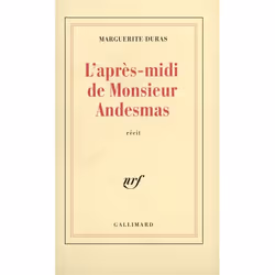 Éditions Gallimard L APRÈS-MIDI DE MONSIEUR ANDESMAS