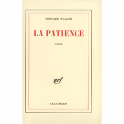 ISBN La patience, Français, 200 pages