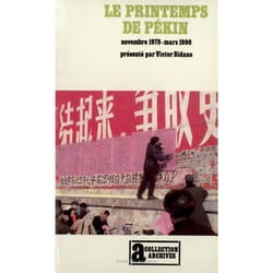 Le printemps de Pékin : Oppositions démocratiques en chine (novembre 1978 - mars 1980)