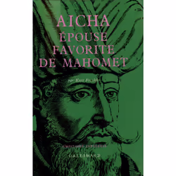 ISBN Aïcha, épouse favorite de Mahomet, Français, 328 pages