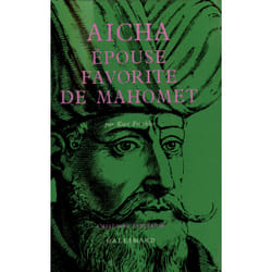 Aicha, epouse favorite de mahomet