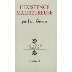 L'existence malheureuse