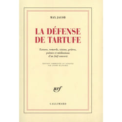 La defense de tartufe - extases, remords, visions, prieres, poemes et meditations d'un juif converti