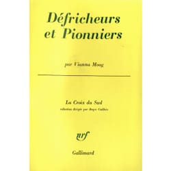 Defricheurs et pionniers - parallele entre deux cultures