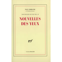 Nouvelles d'une vie, II : Nouvelles des yeux