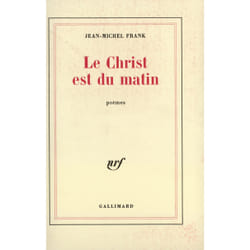 Le christ est du matin