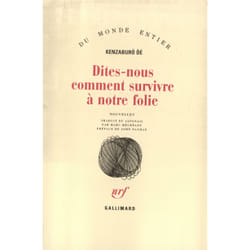 Dites-nous comment survivre à notre folie