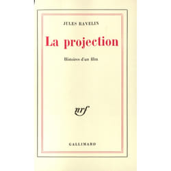 La projection - histoires d'un film