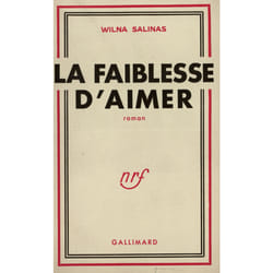 La faiblesse d'aimer