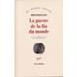 Éditions Gallimard LA GUERRE DE LA FIN DU MONDE livre Français
