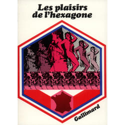 Les plaisirs de l'hexagone