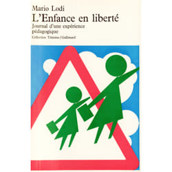 L'Enfance en liberté : Journal d'une expérience pédagogique