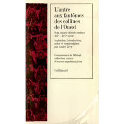 L'antre aux fantomes des collines de l'ouest - sept contes chinois anciens (xiie-xive siecle)