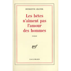 Les betes n'aiment pas l'amour des hommes