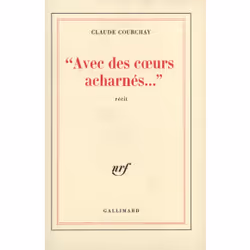 ISBN «Avec des cœurs acharnés...», Français, 224 pages
