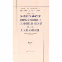 ISBN Correspondance d'Alexis de Tocqueville avec Adolphe de Circourt et avec Madame de Circourt, Français, 600 pages