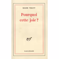ISBN Pourquoi cette joie ?, Français, 168 pages