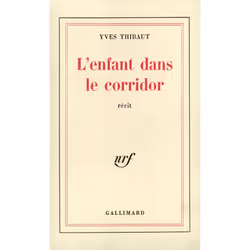 ISBN L'Enfant dans le corridor, Français, 116 pages