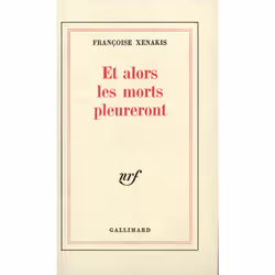 ISBN Et alors les morts pleureront, Français, 128 pages