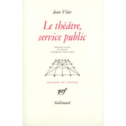 Le theatre, service public et autres textes