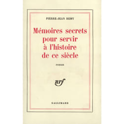Memoires secrets pour servir a l'histoire de ce siecle