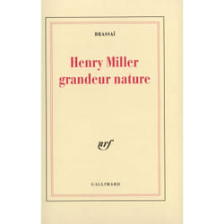 Henry Miller grandeur nature