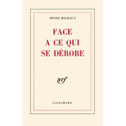 Face à ce qui se dérobe