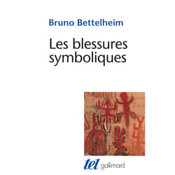 Les blessures symboliques - essai d'interprétation des rites d'initiation