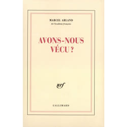 Avons-nous vecu ?