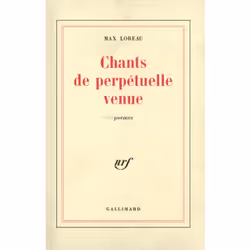 ISBN Chants de perpétuelle venue, Français, 128 pages
