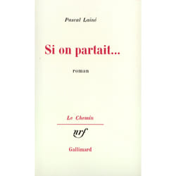 Si on partait...