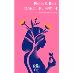 ISBN Dans le jardin et autres réalités déviantes, Français, 272 pages