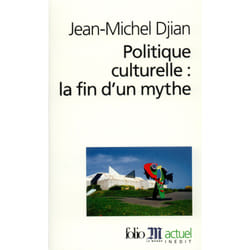 ISBN Politique culturelle : la fin d'un mythe