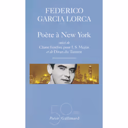 Éditions Gallimard POESIES III: POETE A NEW YORK/ CHANT FUNEBRE POUR I.S. MEJIAS/ DI VAN DU TAMARIT, Français, Livre broché,  ...
