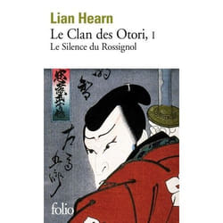 Éditions Gallimard LE CLAN DES OTORI T. I): LE SILENCE DU ROSSIGNOL
