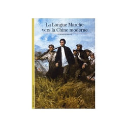 La longue marche vers la Chine moderne