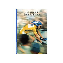 La saga du Tour de France