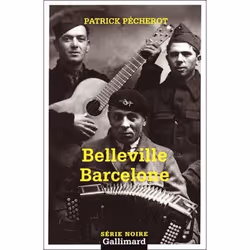 Éditions Gallimard BELLEVILLE BARCELONE, Français, Livre broché, 242 pages