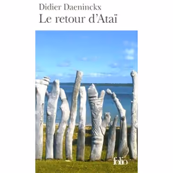 Éditions Gallimard LE RETOUR D ATAI, Français, Livre broché