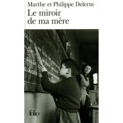 Éditions Gallimard LE MIROIR DE MA MERE