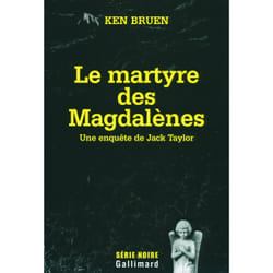 Le martyre des magdalenes - une enquete de jack taylor