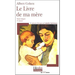 Éditions Gallimard LE DE MA MERE TEXTE INTEGRAL + DOSSIER)