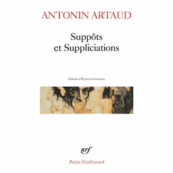 Éditions Gallimard SUPPOTS ET SUPPLICATIONS, Français, Livre broché