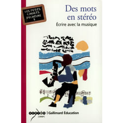 Des mots en stéréo : écrire avec la musique