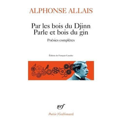 Éditions Gallimard PAR LES BOIS DU DJIMM PARLE ET BOIS DU GIN: POESIES COMPLETES