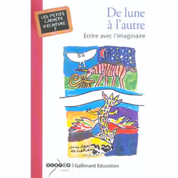 ISBN De Lune A L'Autre - Ecrire Avec L'Imaginaire, histoire, Français