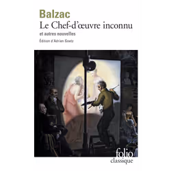 Éditions Gallimard LE CHEF-D OEUVRE INCONNU ET AUTRES NOVELLES, Français, Livre broché, 381 pages